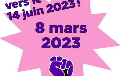 8 mars 2023 : Vers la grande grève féministe du 14 juin 2023!