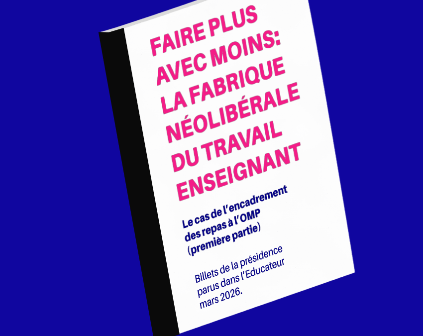 Faire plus avec moins : la fabrique néolibérale du travail enseignant (partie I)